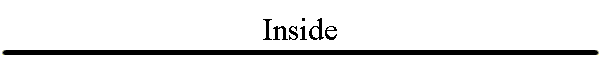 Inside